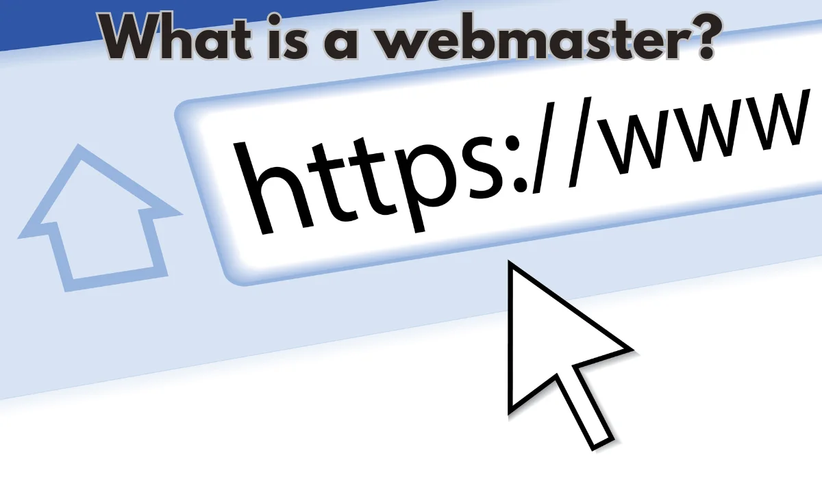 What is a webmaster?